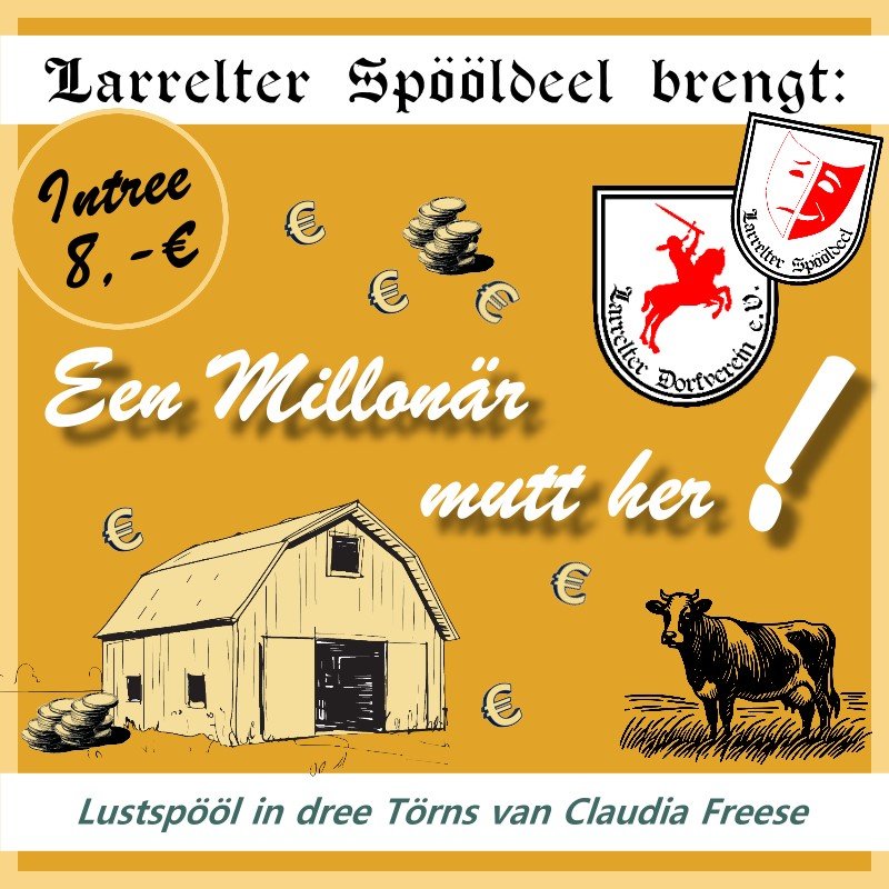 Een Millionär mutt her! - Lustspööl in dree Törns