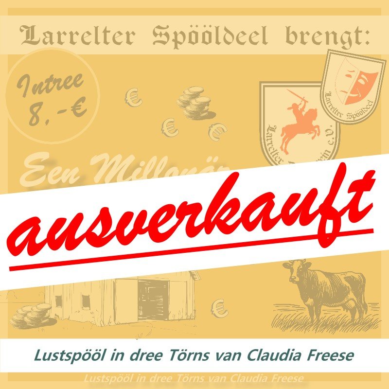 Een Millionär mutt her! - Lustspööl in dree Törns