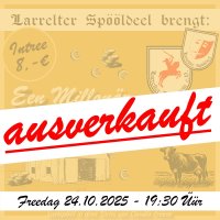 Ticket Larrelter Spööldeel - Freedag 24.10.2025